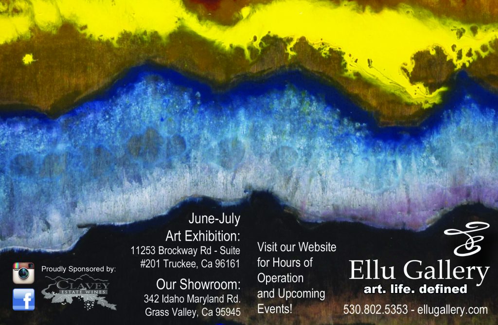 Truckee Art Exhibit Opening 4th of July Weekend! Ellu Gallery